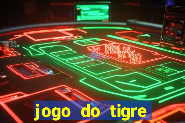 jogo do tigre gratis teste